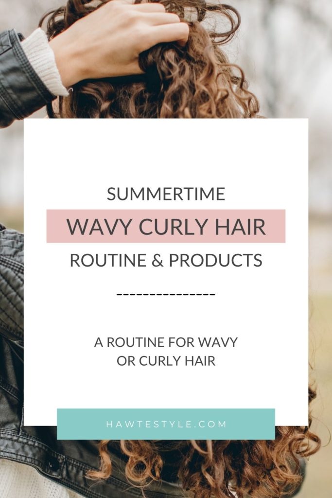 Summertime Wavy or Curly Hair