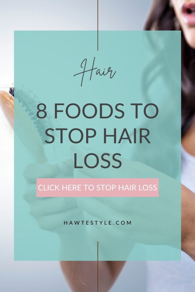 8 FOODS TO STOP HAIR LOSS