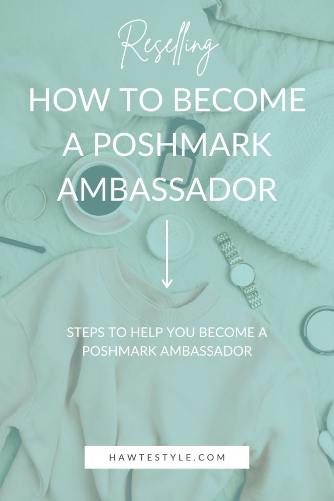 How to become a poshmark ambassador